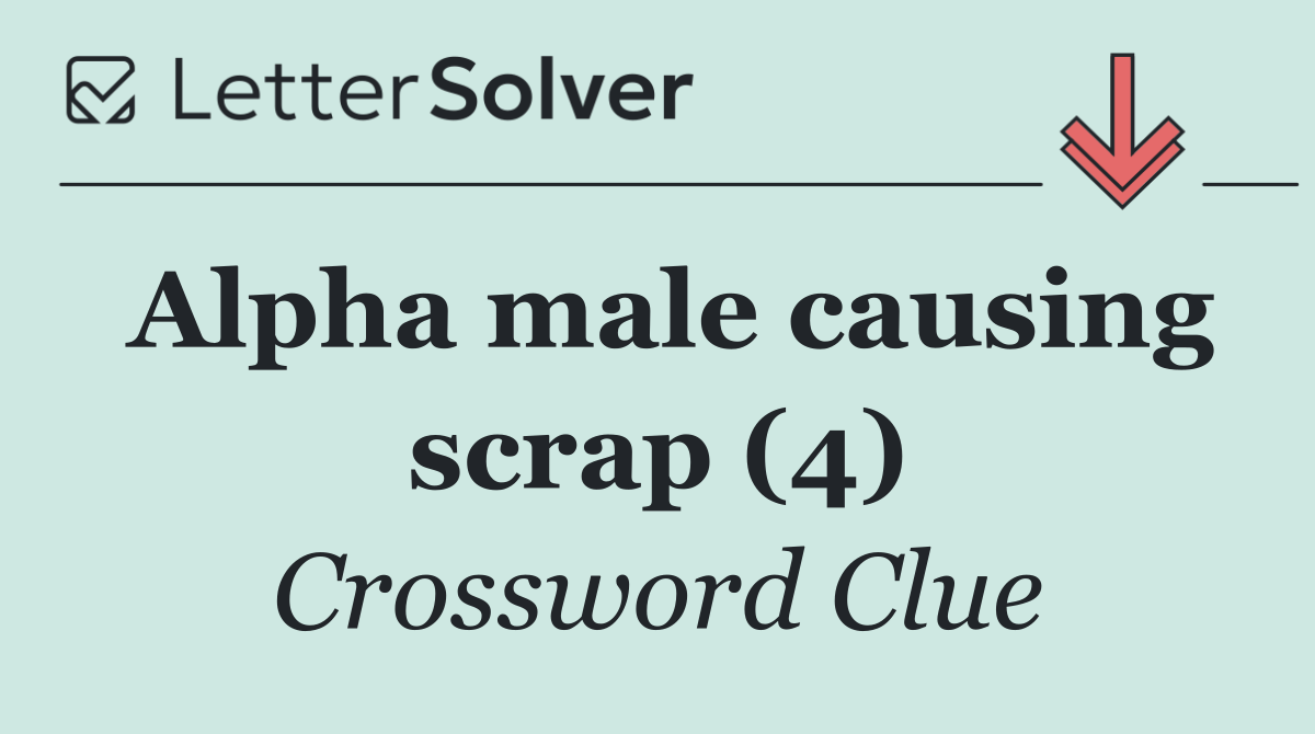 Alpha male causing scrap (4)