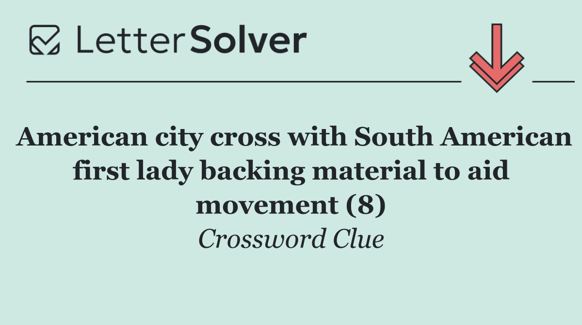 American city cross with South American first lady backing material to aid movement (8)
