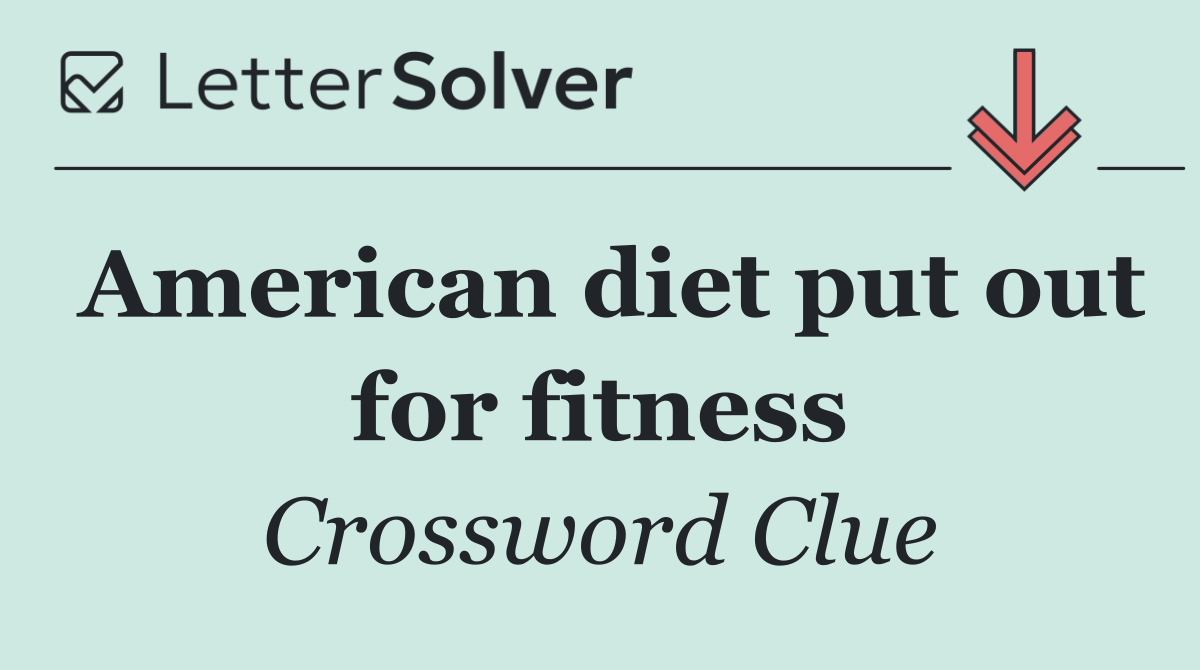 American diet put out for fitness