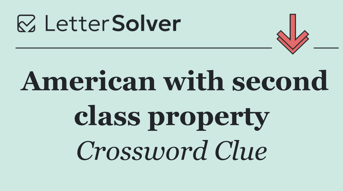 American with second class property