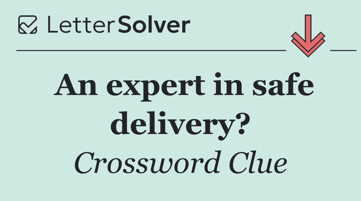 An expert in safe delivery?