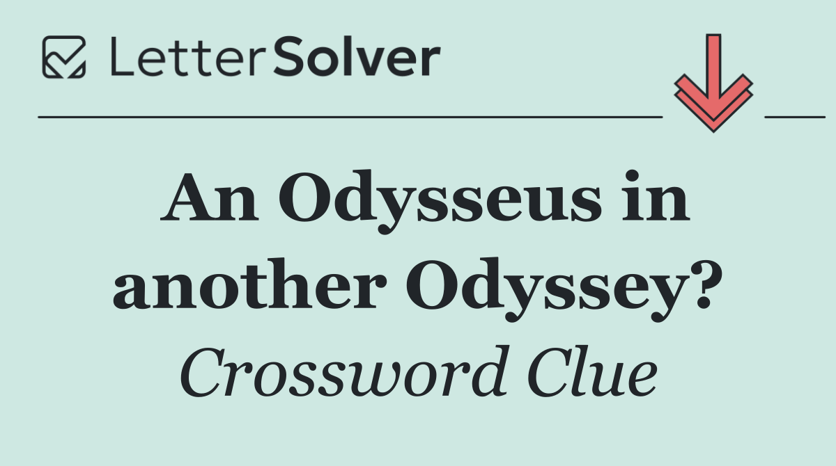 An Odysseus in another Odyssey?