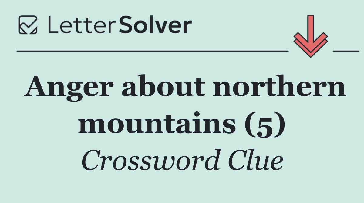 Anger about northern mountains (5)