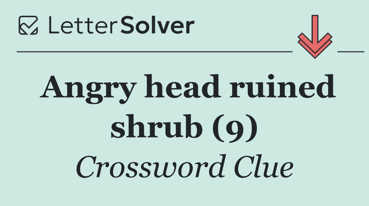 Angry head ruined shrub (9)