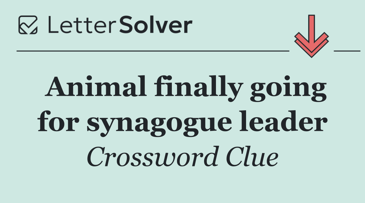 Animal finally going for synagogue leader