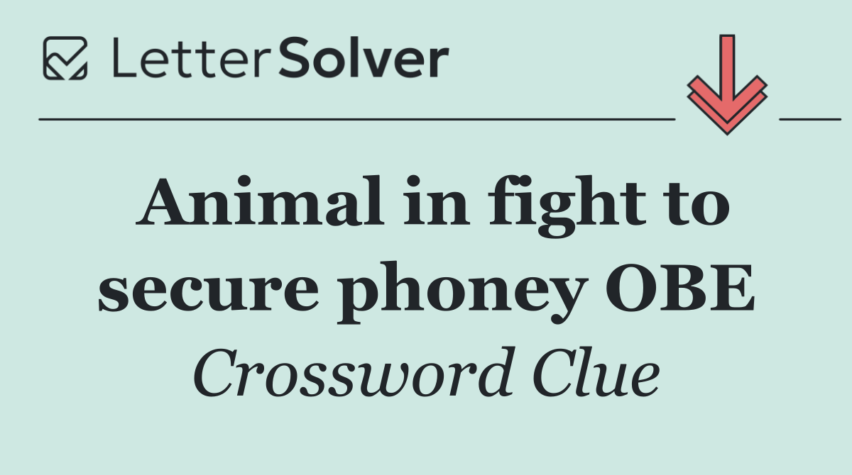 Animal in fight to secure phoney OBE