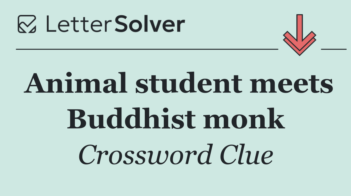 Animal student meets Buddhist monk