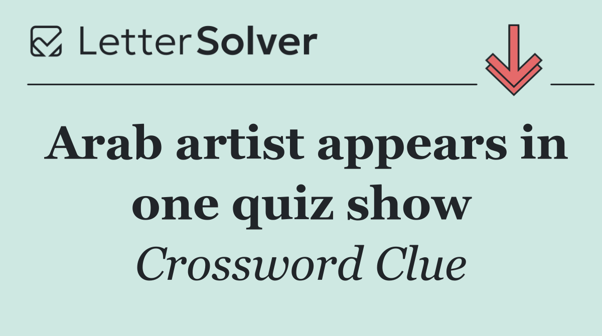 Arab artist appears in one quiz show