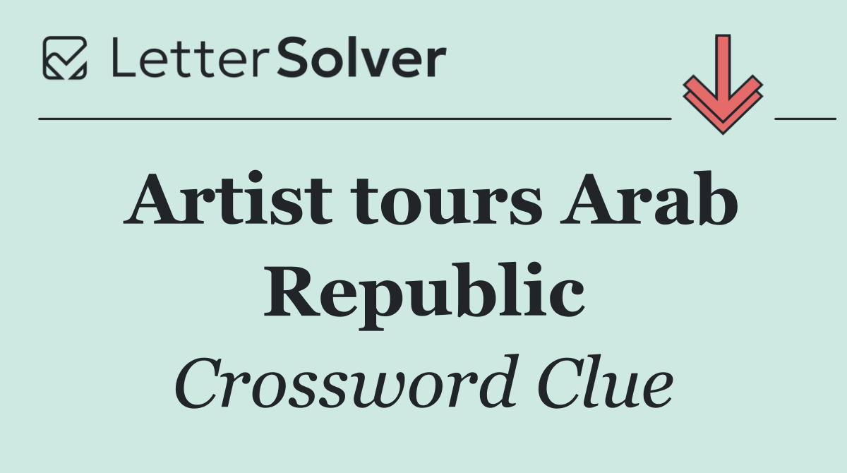 Artist tours Arab Republic