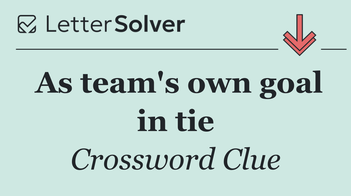 As team's own goal in tie