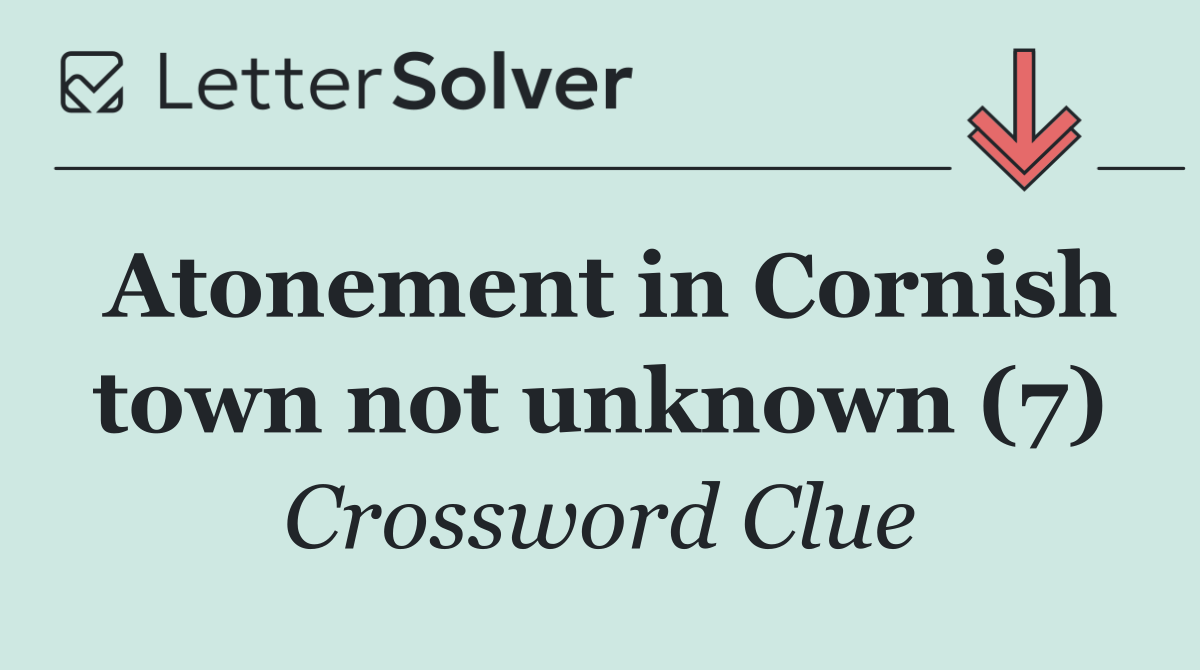 Atonement in Cornish town not unknown (7)