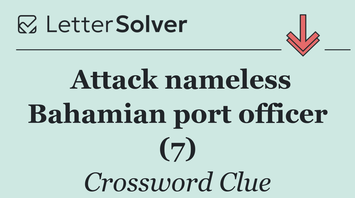 Attack nameless Bahamian port officer (7)