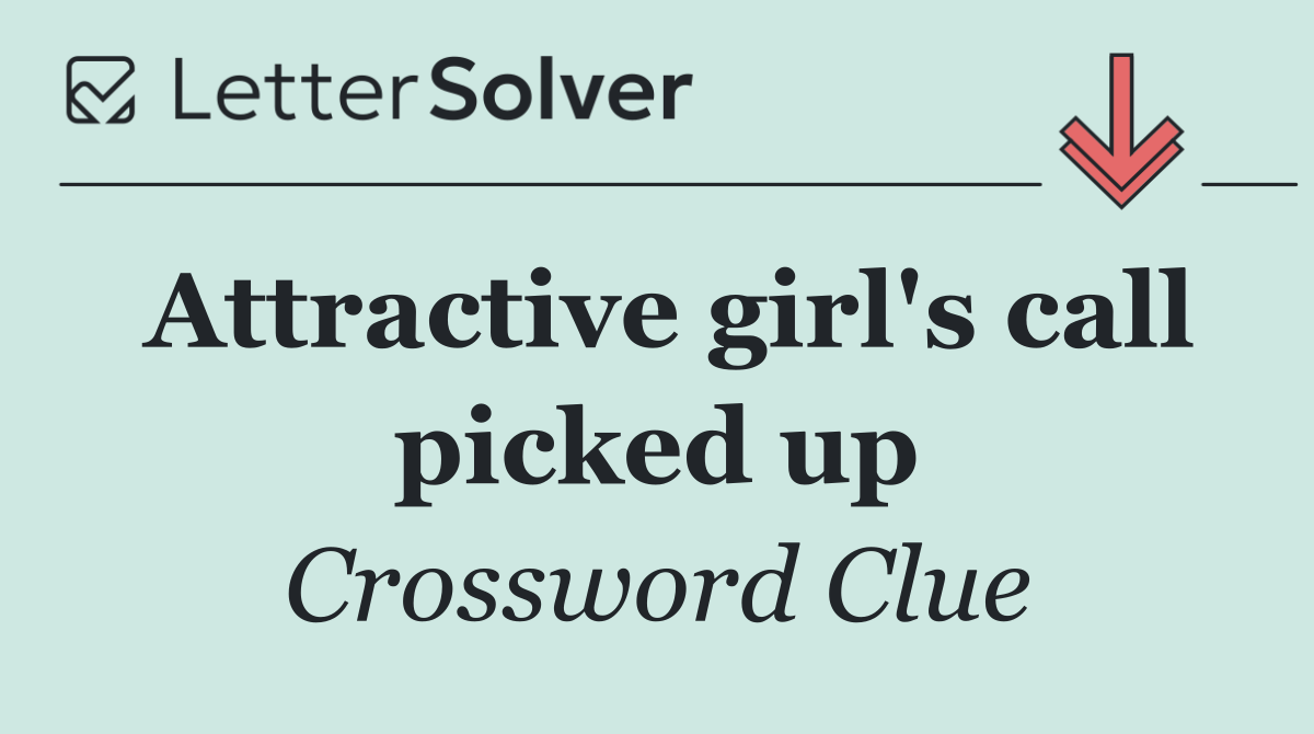 Attractive girl's call picked up