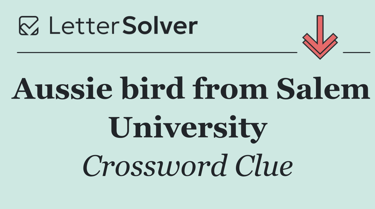 Aussie bird from Salem University
