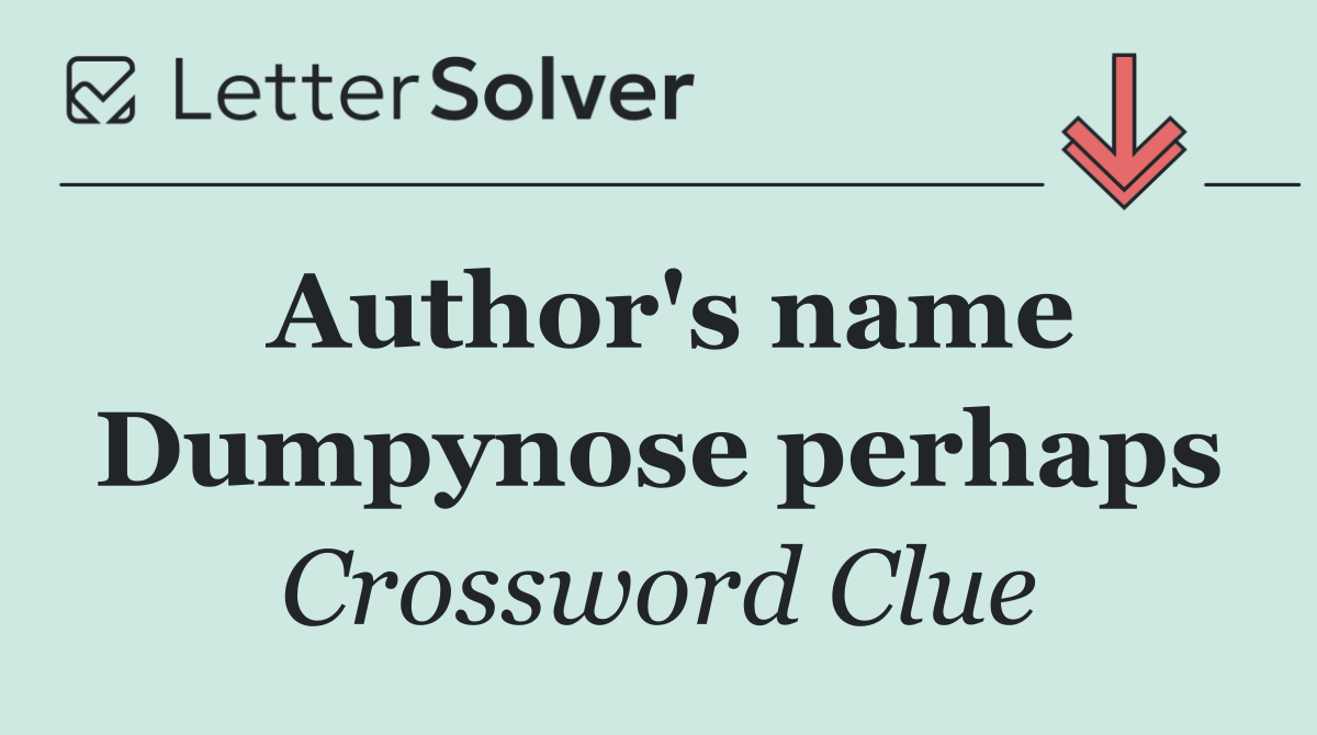 Author's name Dumpynose perhaps