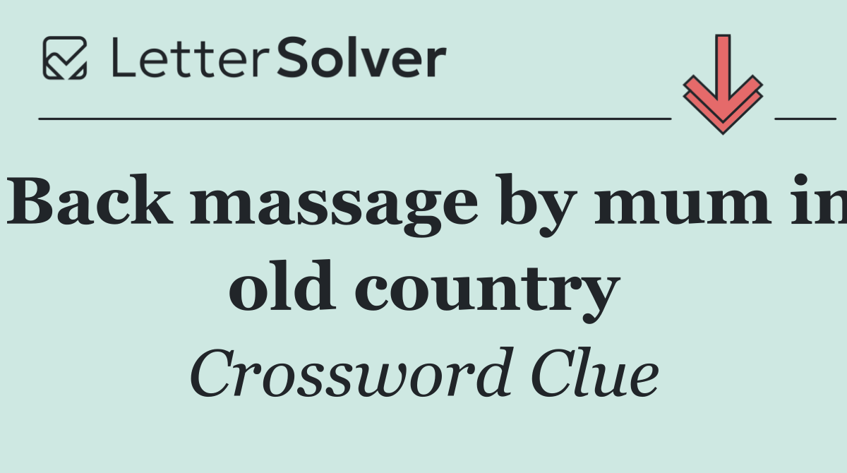 Back massage by mum in old country