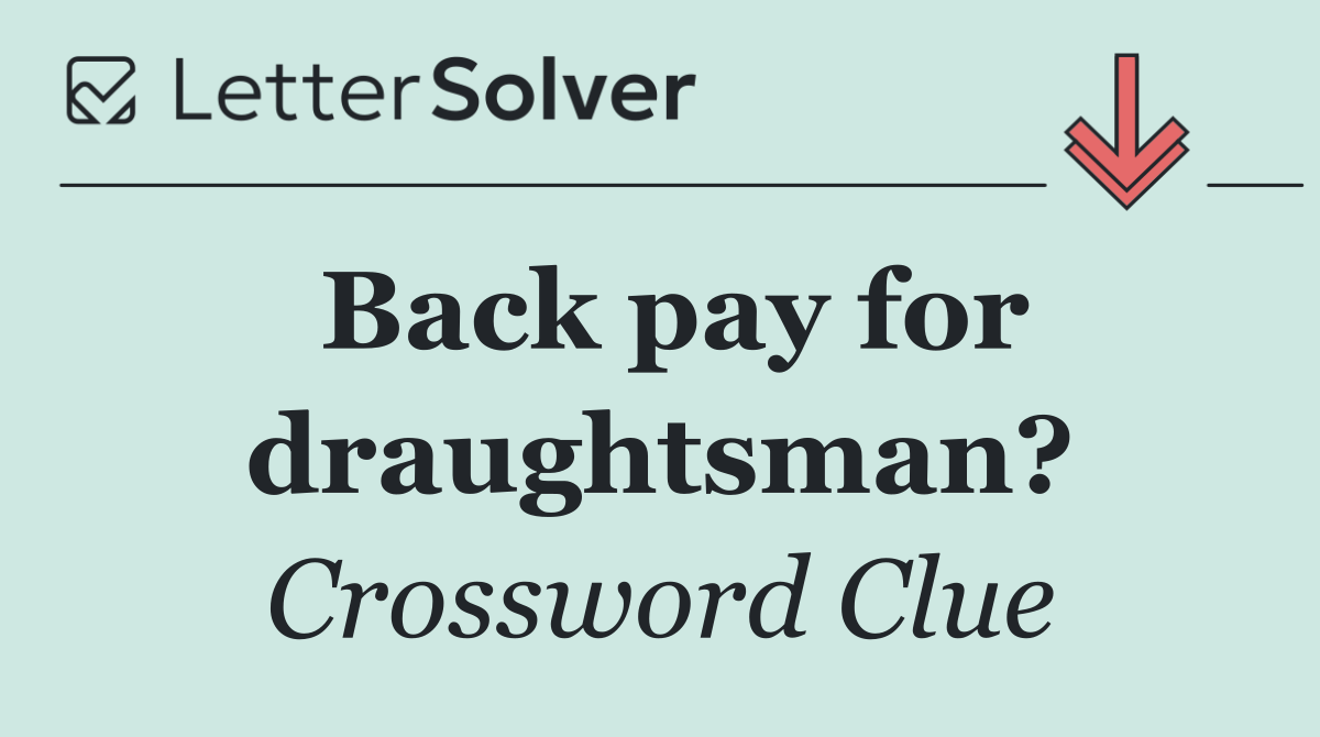 Back pay for draughtsman?