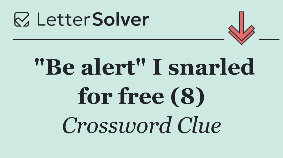 "Be alert" I snarled for free (8)