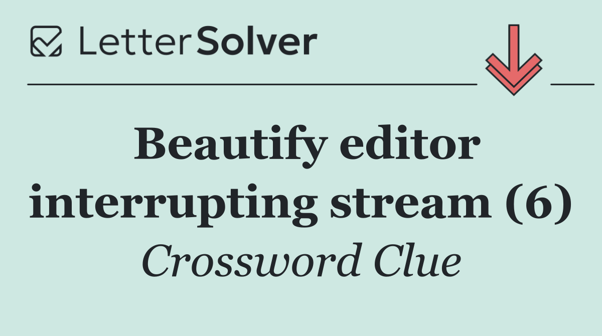 Beautify editor interrupting stream (6)