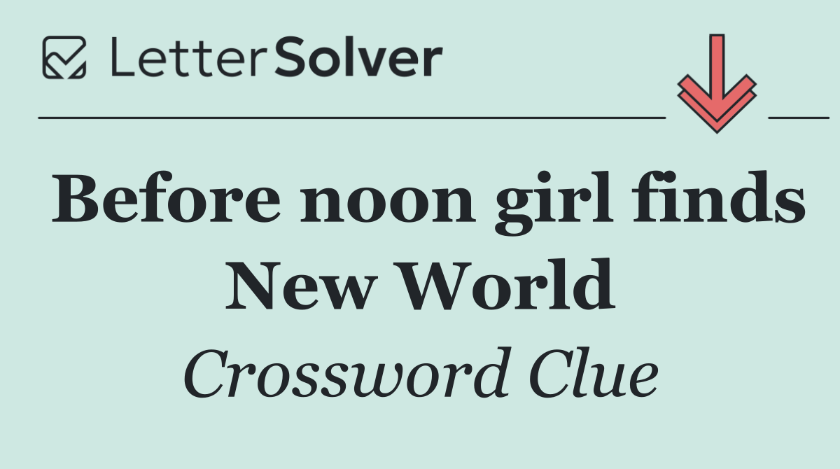 Before noon girl finds New World