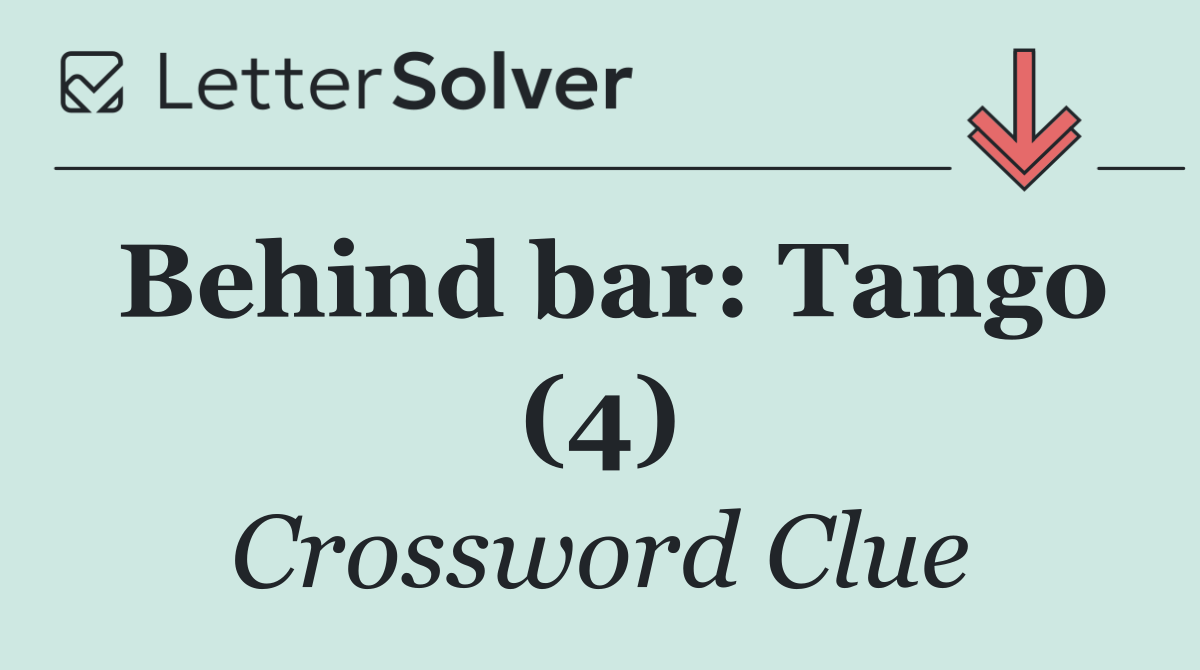 Behind bar: Tango (4)