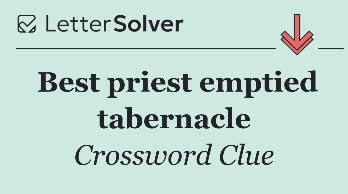 Best priest emptied tabernacle