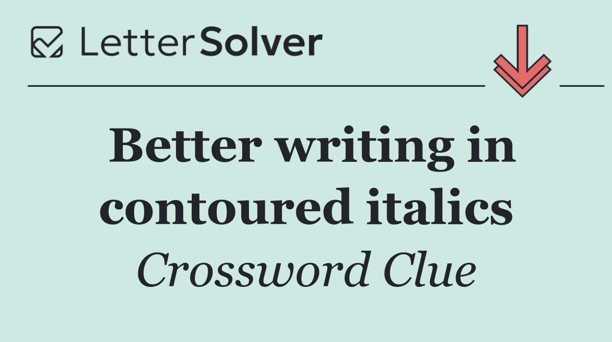 Better writing in contoured italics