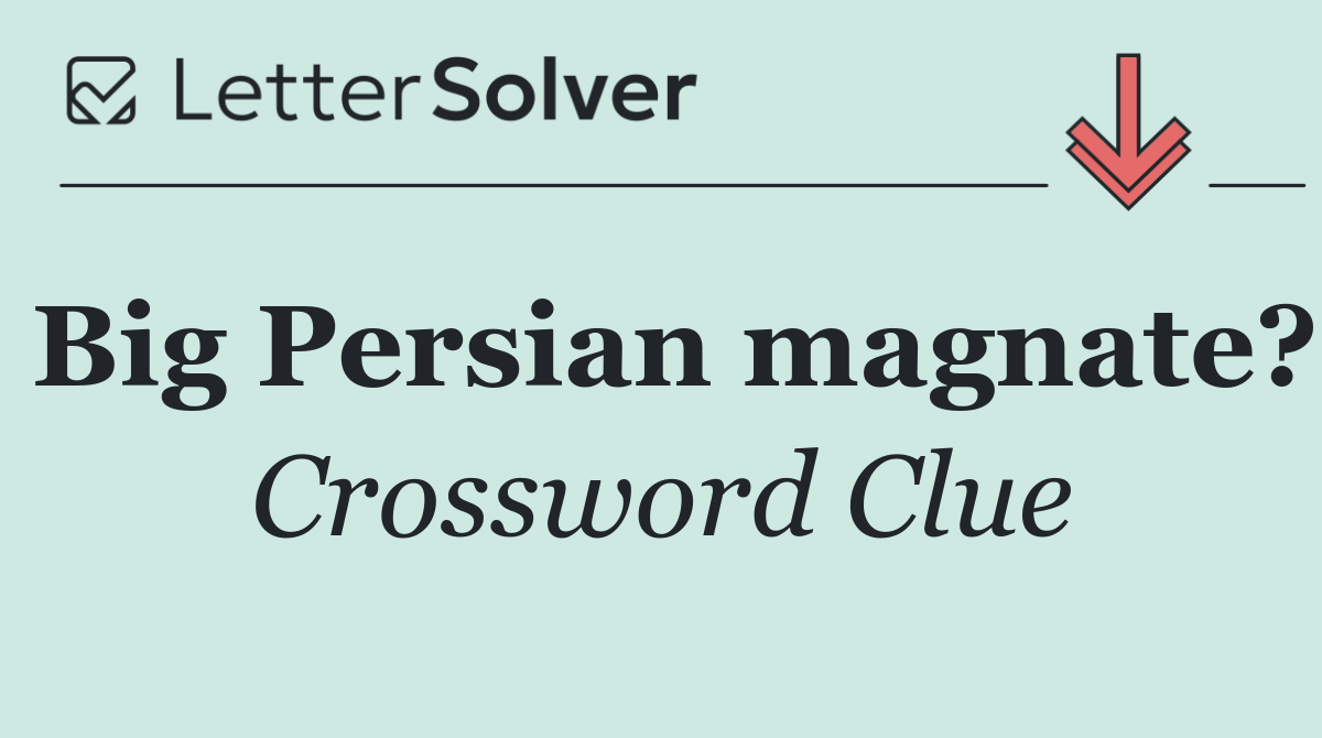 Big Persian magnate?