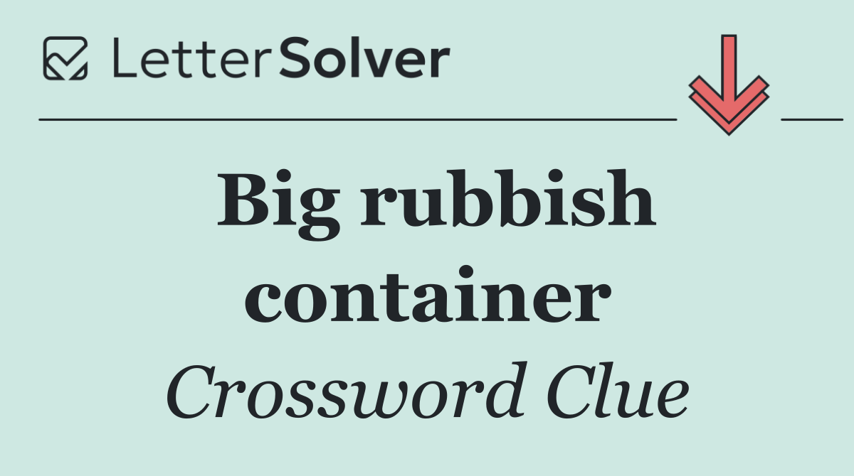 Big rubbish container