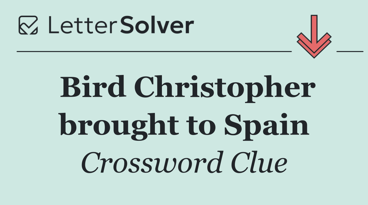 Bird Christopher brought to Spain