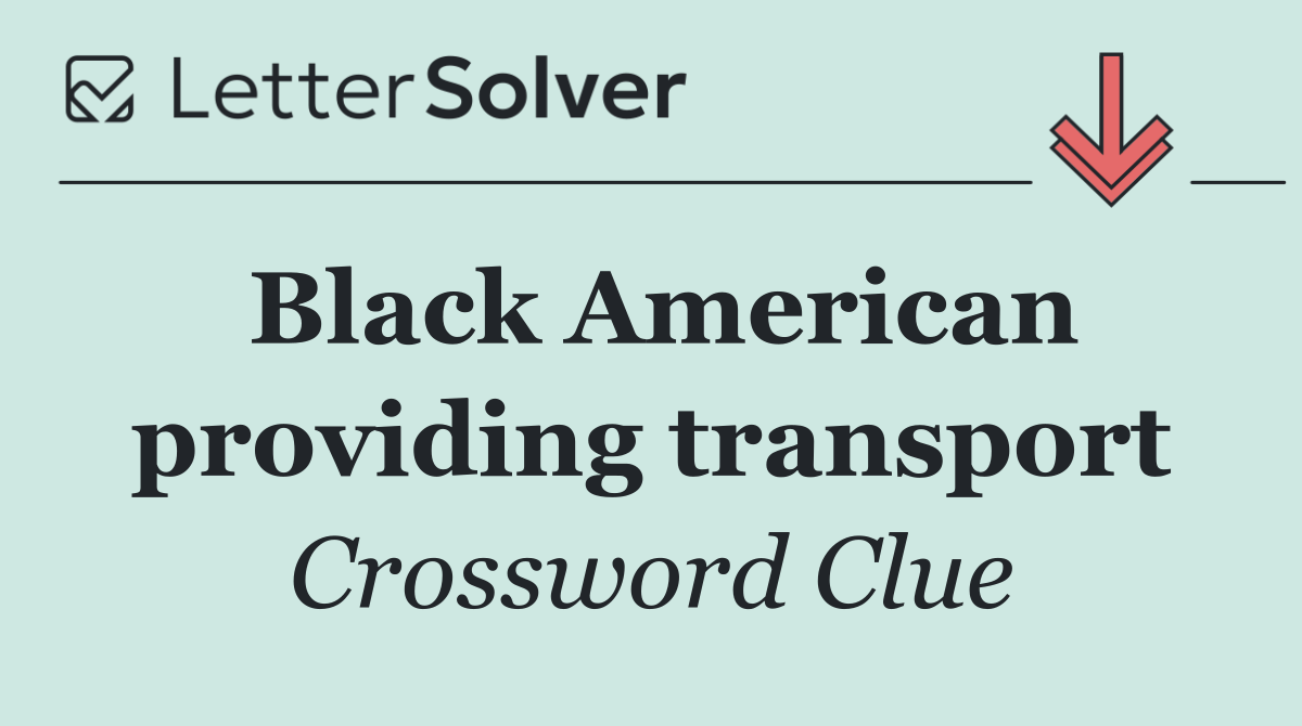 Black American providing transport