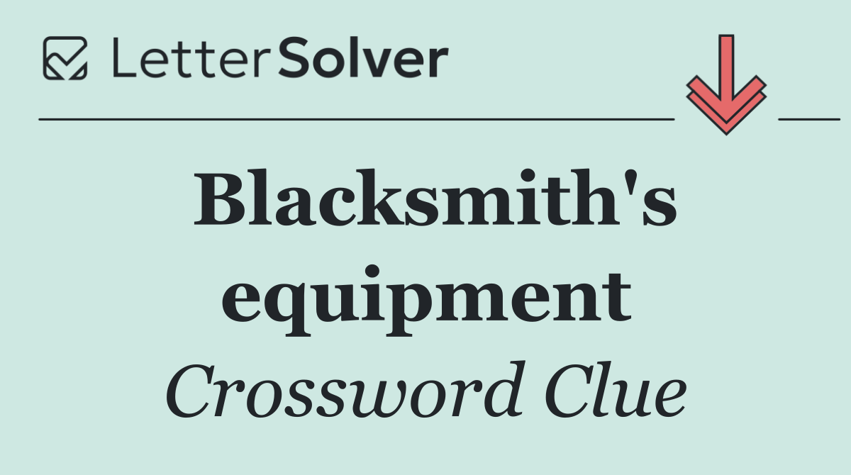 Blacksmith's equipment