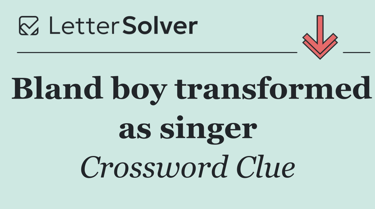 Bland boy transformed as singer