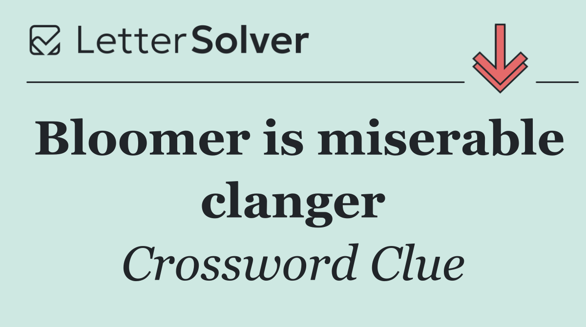 Bloomer is miserable clanger