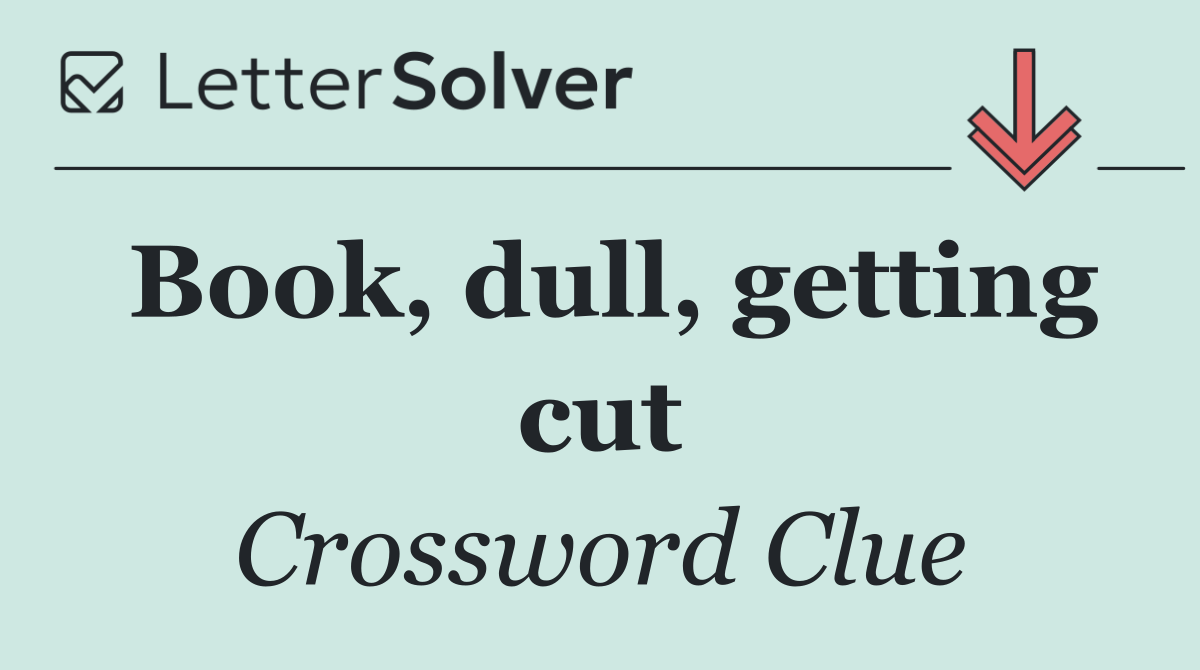 Book, dull, getting cut