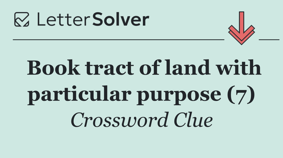 Book tract of land with particular purpose (7)