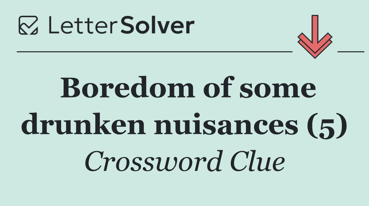 Boredom of some drunken nuisances (5)