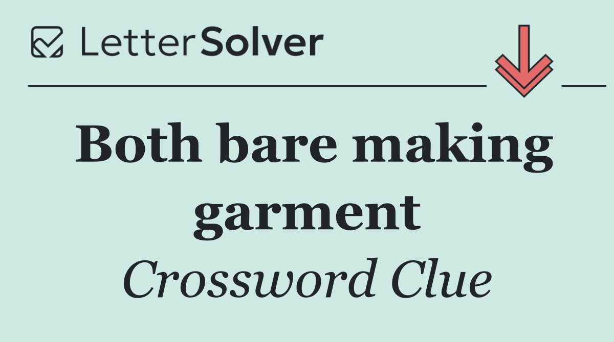 Both bare making garment
