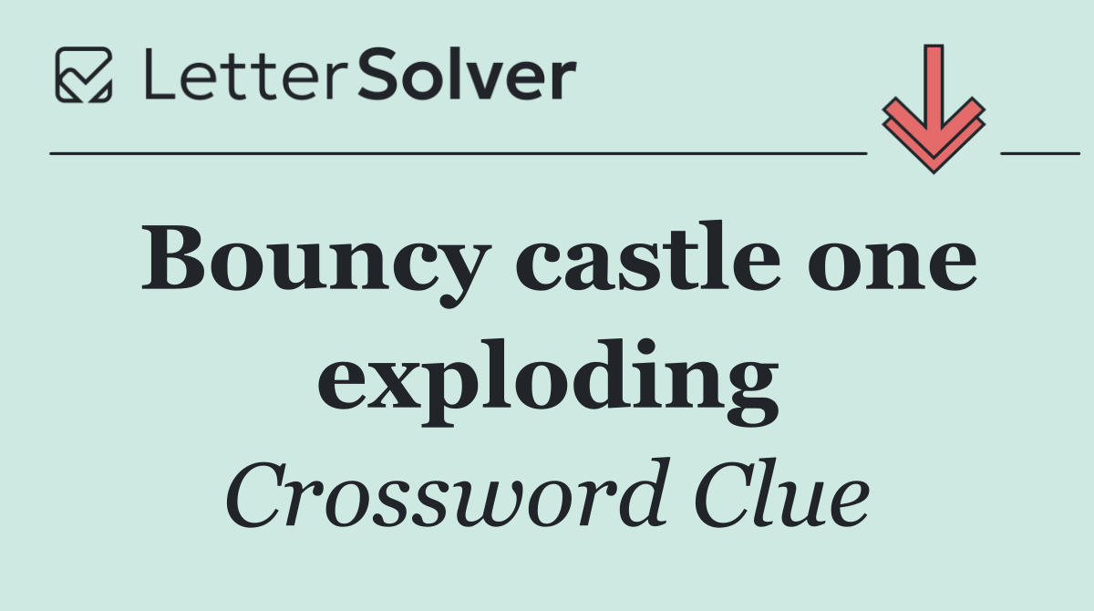 Bouncy castle one exploding