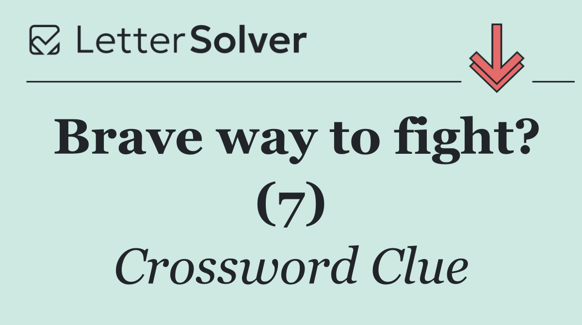 Brave way to fight? (7)