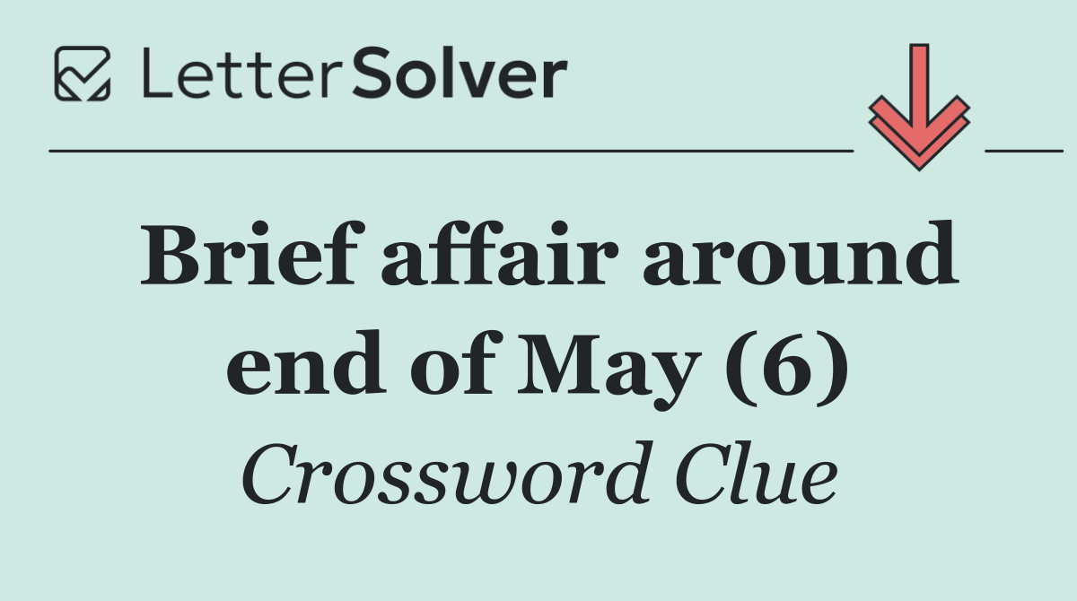 Brief affair around end of May (6)