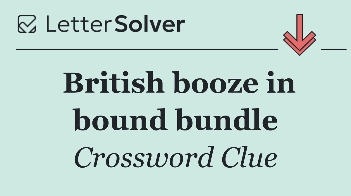 British booze in bound bundle