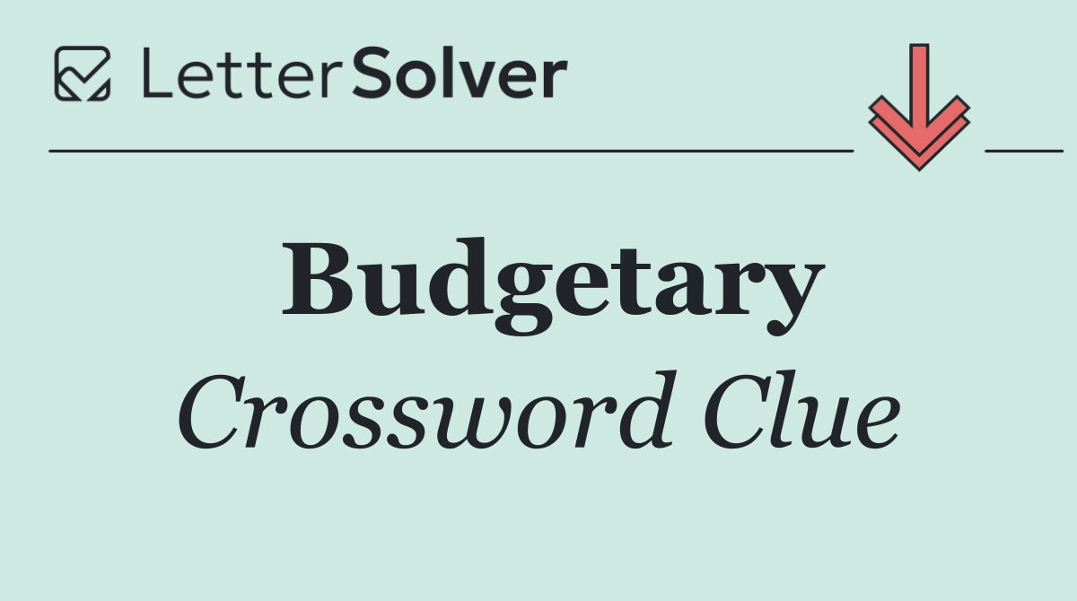 Budgetary