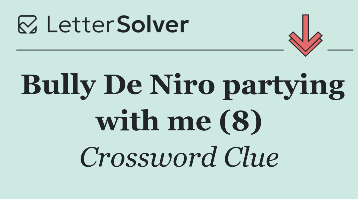 Bully De Niro partying with me (8)