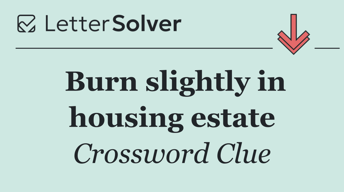 Burn slightly in housing estate