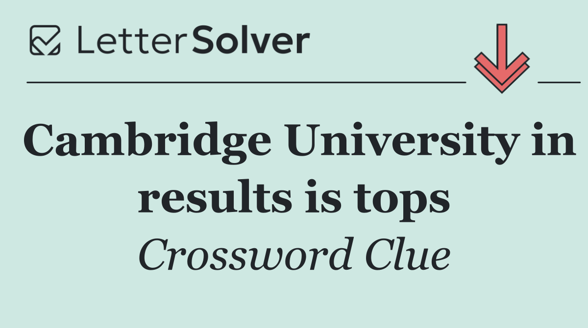 Cambridge University in results is tops