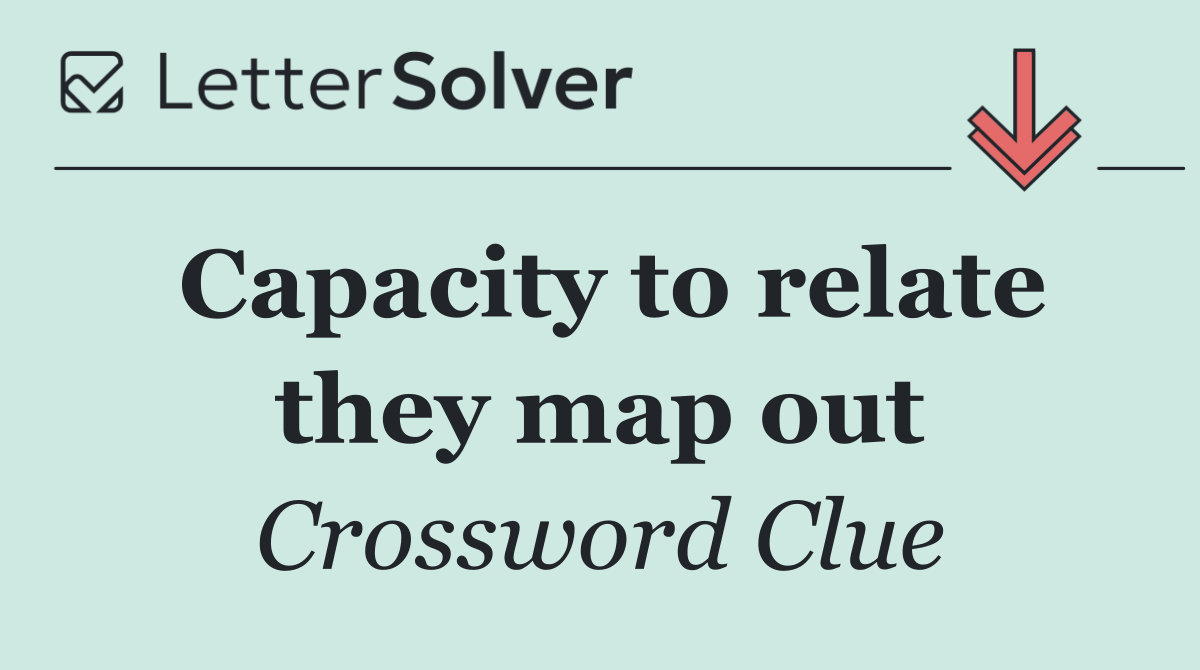 Capacity to relate they map out