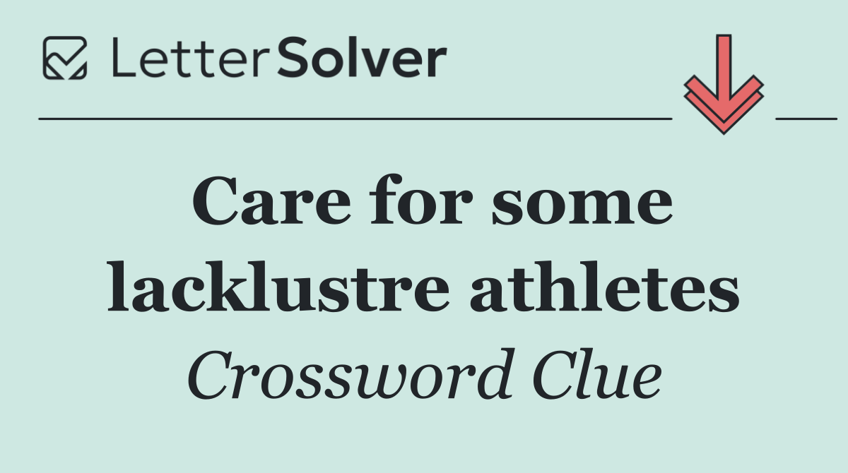 Care for some lacklustre athletes