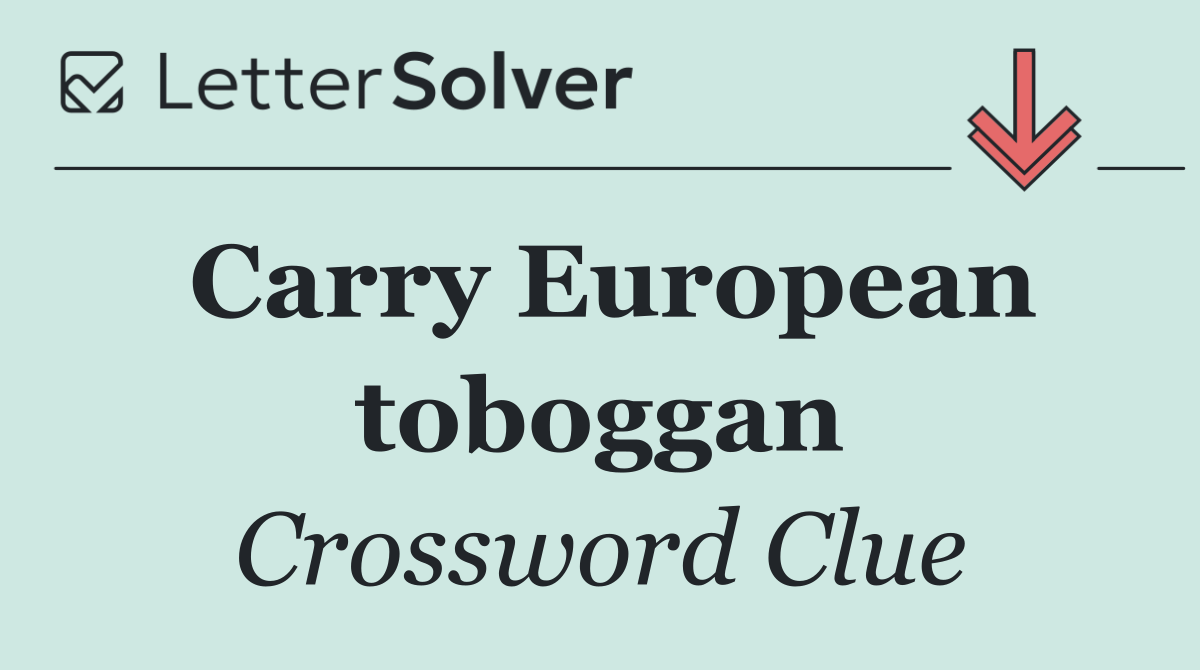 Carry European toboggan