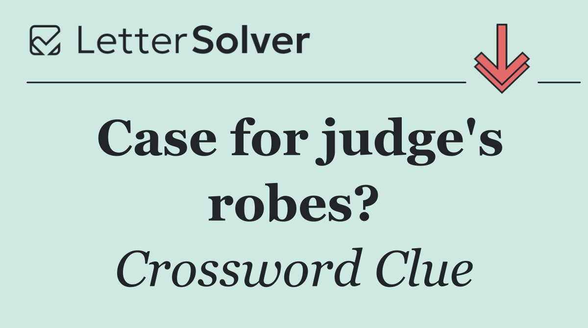 Case for judge's robes?